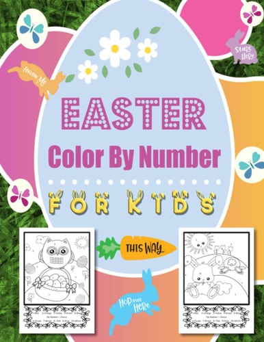 Easter Color By Number For Kids A Fun Easter Activity Book for Children of All Ages.
