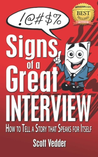 Signs of a Great Interview How to Tell a Story that Speaks for Itself