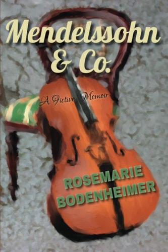 Mendelssohn & Co. A Fictive Memoir