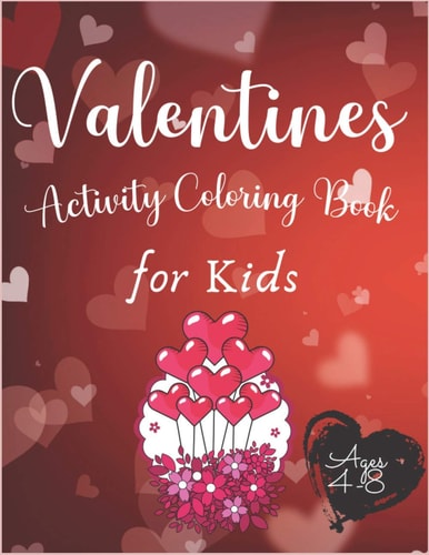 Valentines Activity Coloring Book for Kids Ages 4-8 Fun and Education Sudoku Mazes