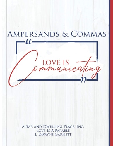Ampersands and Commas Love Is Communicating