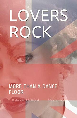 Lovers' Rock More Than A Dance Floor (Extended Edition)