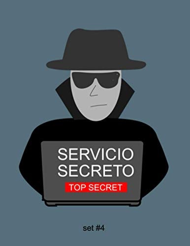 Servicio Secreto Top Secret Set #4 A Fun Searching Activity Book and Coloring Book for Children and Adults Alike. Also Great for Doctors and Dentist Offices to Keep Children Occupied. OK, the Parents Too. 2nd in Our Series