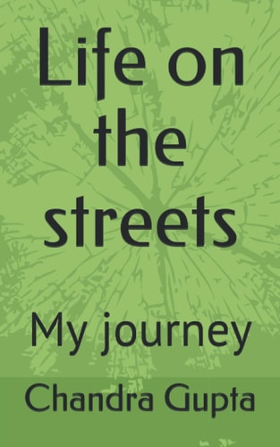 Life on the Streets My Journey