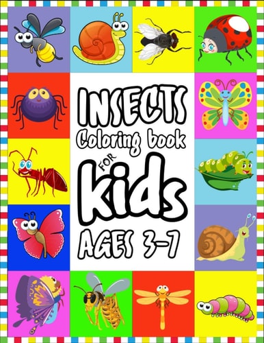 Insects Coloring Book for Kids Ages 3-7 Coloring Page - Insects Coloring Book - Coloring Book For Teens - 112 Pages Includes 56 Coloring Pages