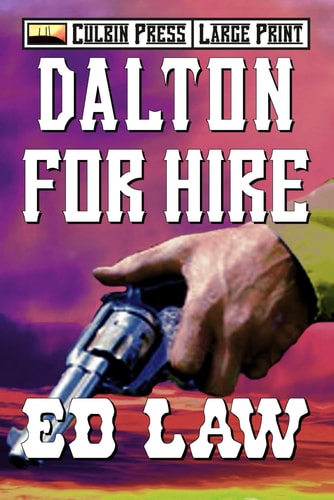 Dalton for Hire Large Print