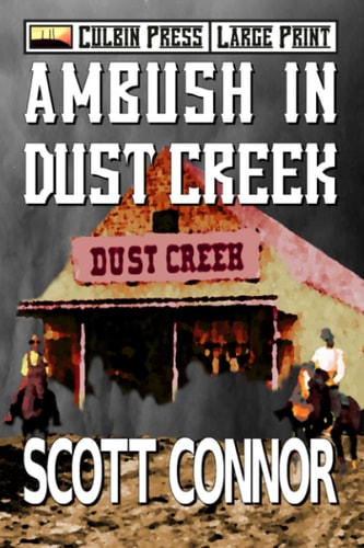 Ambush in Dust Creek: Large Print