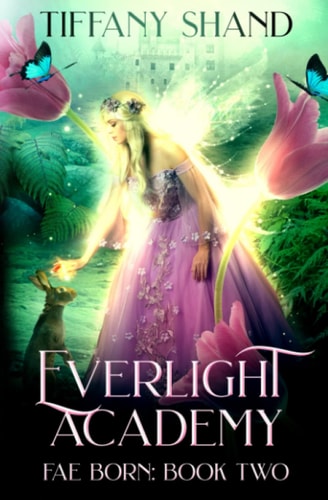 Everlight Academy Book 2 Fae Born