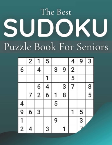 The Best Sudoku Puzzle Book For Seniors 100+ Easy Puzzles Larg Print