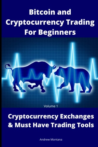 Bitcoin and Cryptocurrency Trading For Beginners Cryptocurrency Exchanges & Must Have Trading Tools