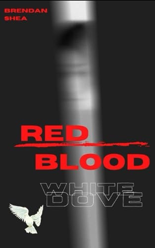 Red Blood White Dove