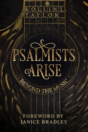 Psalmists Arise Beyond the Music