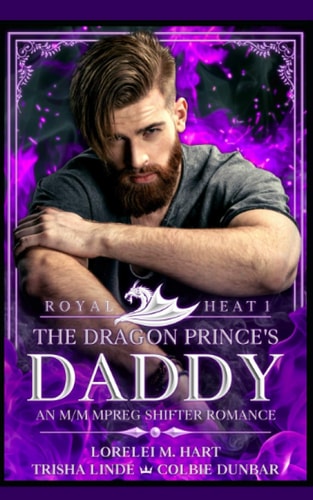 The Dragon Prince's Daddy An M/M MPreg Shifter Romance