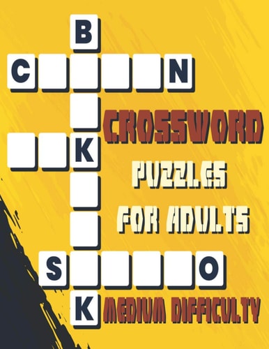 Crossword Puzzles for Adults Medium Difficulty 42 Puzzles Brain for Men, Women; Adult & Seniors; Puzzles Medium Difficulty; EASY TO READ
