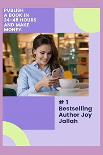 Publish a Book in 24-48 Hours and Make Money.