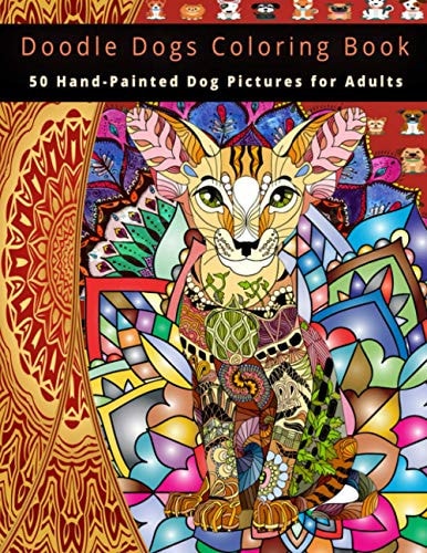 Doodle Dogs Coloring Book 50 Hand-Painted Dog Pictures for Adults