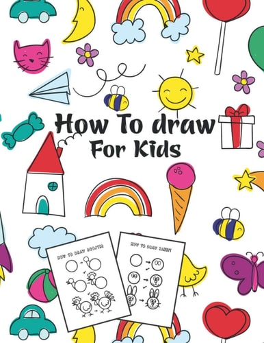 How to Draw for Kids Fun Step-by-Step Drawing Guide for Kids