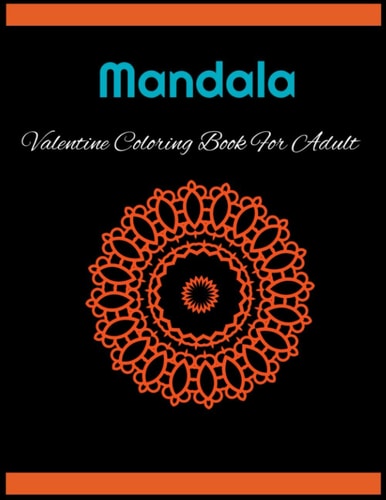 Mandala Valentine Coloring Book Mandala Valentine Coloring Book For Adult