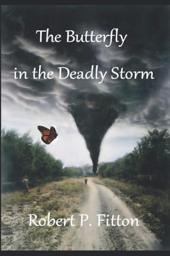 The Butterfly in the Deadly Storm