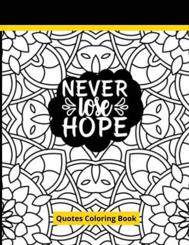 Never Lose Hope Quotes Coloring Book Life Inspirational Book For Stress Relief