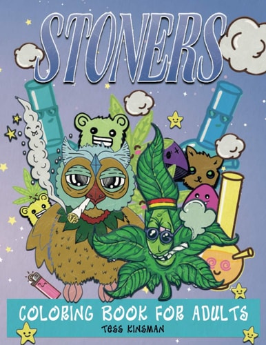 Stoners Coloring Book for Adults A Psychedelic Stoner Coloring Book for Adults - Stress Relieving and Adult Relaxation