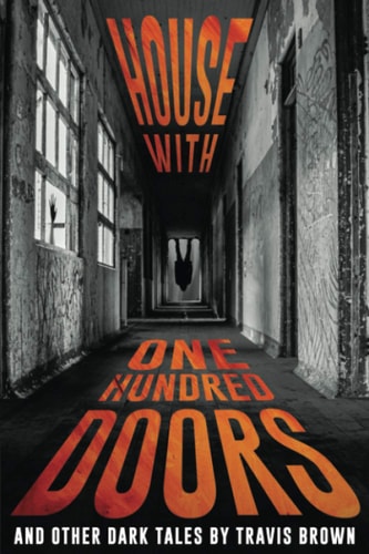 House with One Hundred Doors And Other Dark Tales
