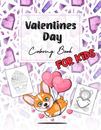 Valentines Day Coloring Book for Kids A Cute Coloring Book Gift for Boys and Girls
