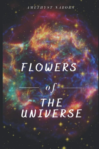 Flowers Of The Universe