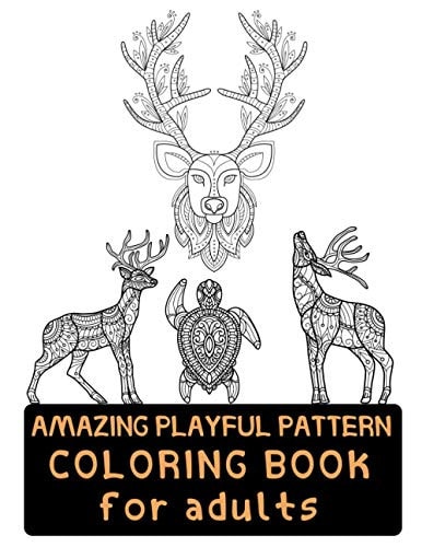 Amazing Playful Patterns Coloring Book Coloring Book for Adults Awesome Animals