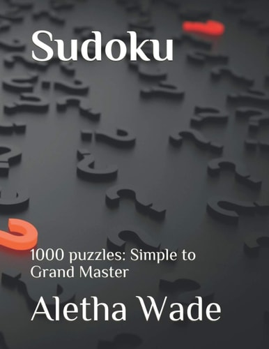 Sudoku 1000 Puzzles: Simple to Grand Master