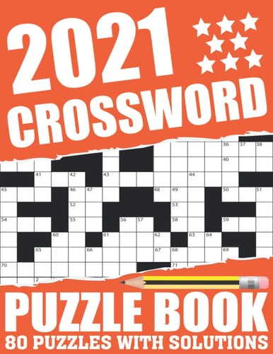 2021 Crossword Puzzle Book Brain Game Crossword Fun Puzzle Book As A Perfect Gift For Adults Seniors Men And Women With Large Print 80 Puzzles And Solutions