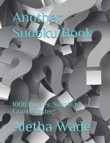 Another Sudoku Book Sudoku: 1000 Puzzles: Simple to Grand Master