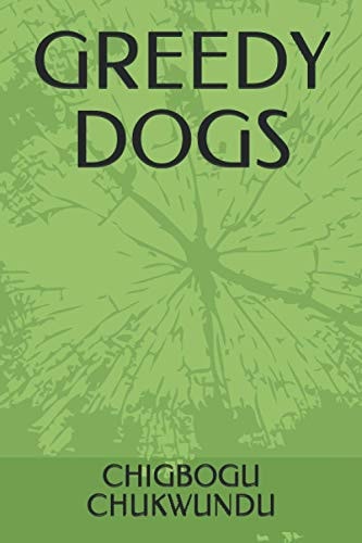 Greedy Dogs