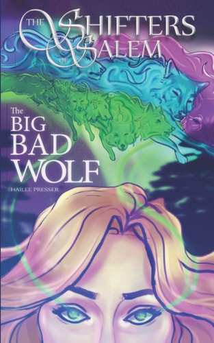 The Shifters of Salem The Big Bad Wolf