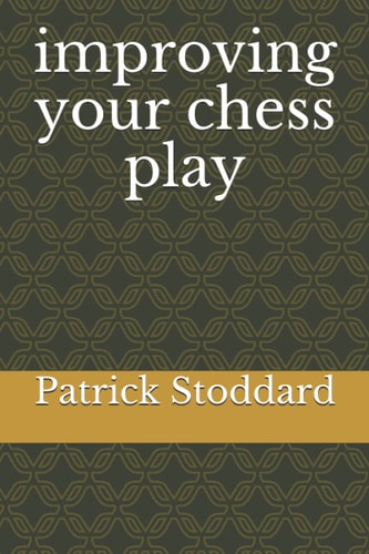 Improving Your Chess Play