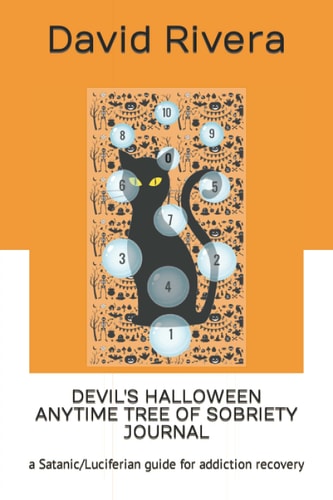 Devil's Halloween Anytime Tree of Sobriety Journal A Satanic/Luciferian Guide for Addiction Recovery