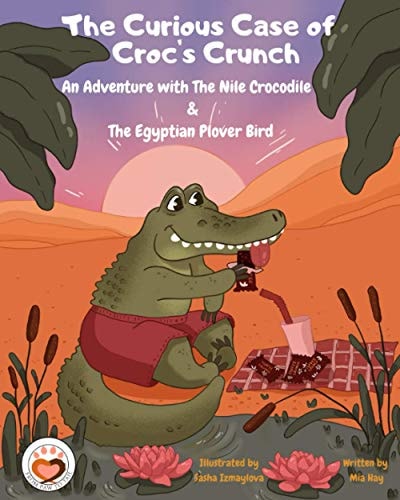 The Curious Case of Croc's Crunch An Adventure with The Nile Crocodile & The Egyptian Plover Bird.