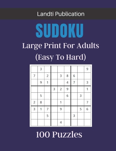 Sudoku Large Print For Adults 100 Sudoku Puzzles From Easy To Hard With Solutions