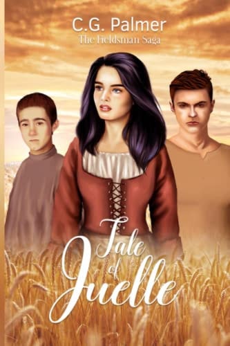 Tale of Juelle The Fieldsman Saga