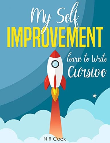 Self-Improvement Learn to Write Cursive Master Both Letters and Words - 11 Inch X 8.5 Inch 30 Pages of Practice Cursive - Learning Cursive