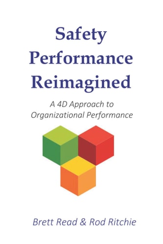 Safety Performance Reimagined A 4D Approach to Organizational Performance
