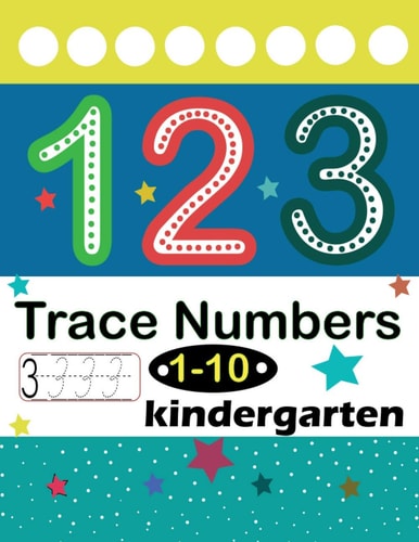 Trace Numbers 1-10 Kindergarten Numbers 1-10 Trace & Write, Beginner Math Preschool Learning Books/ Tracing Workbook For Preschoolers, Activities For Kids, Grils..