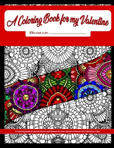 A Coloring Book for My Valentine By Christine Burberry and Color Me Tastical