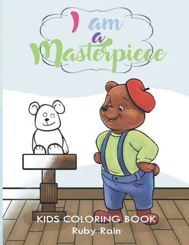 I Am a Masterpiece An Inspirational Kids Coloring Book Gift To Teach Thankfulness and Positivity Through Positive Affirmations