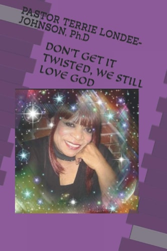Don't Get It Twisted, We Still Love God