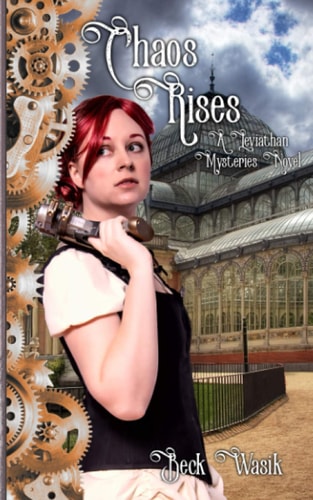 Chaos Rises A Leviathan Mysteries Novel