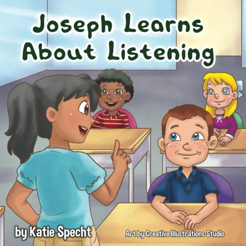 Joseph Learns About Listening