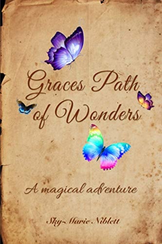 Graces Path of Wonders ( Illustrated)) A Magical Adventure