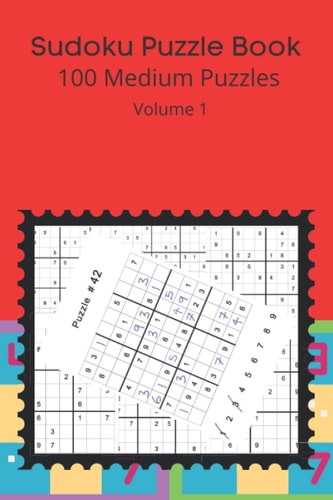Sudoku Puzzle Book 100 Medium Puzzles Volume 1
