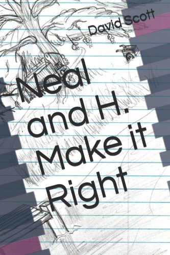 Neal and H. Make it Right